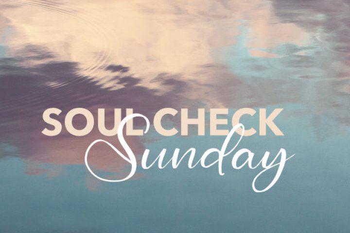 Soul Check Sunday